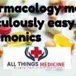 pharmacology made ridiculously easy mnemonics