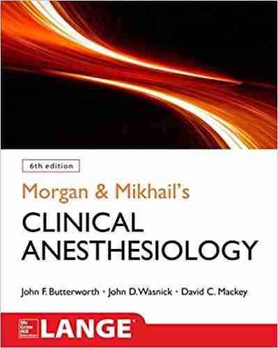 morgan-and-mikhails-clinical-anesthesiology