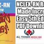 NCLEX-RN Review Made Incredibly Easy