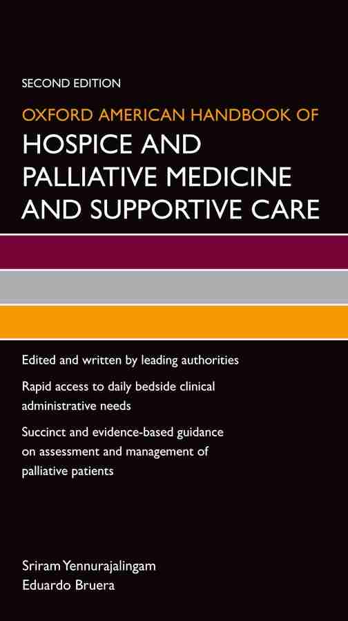 Oxford American Handbook of Hospice and Palliative Medicine and Supportive Care PDF 2nd Edition
