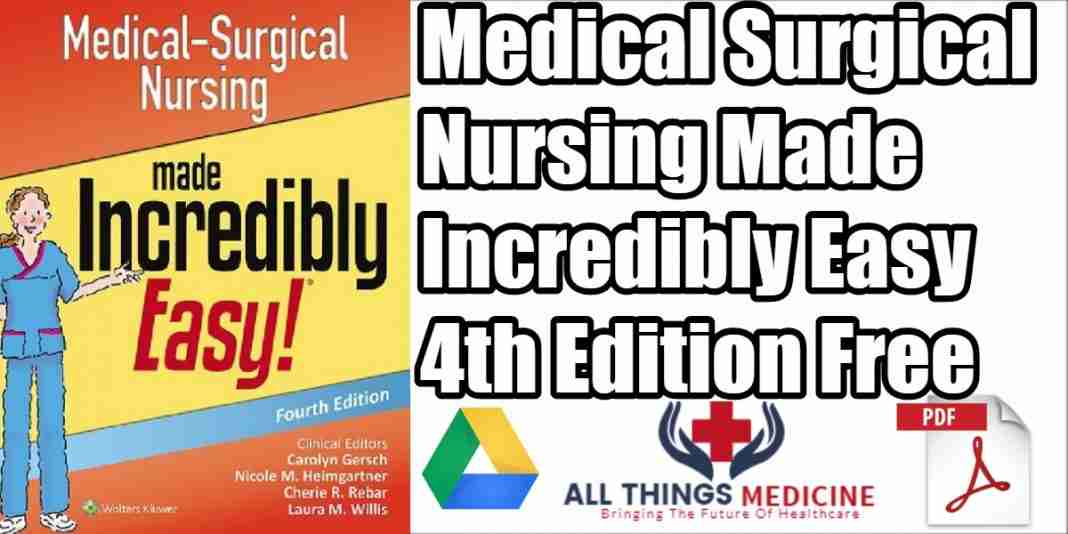 Medical Surgical Nursing Made Incredibly Easy Pdf 4th Edition Free