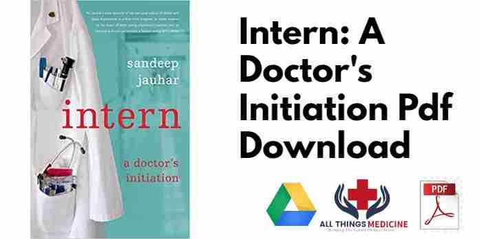 Intern: A Doctor's Initiation PDF