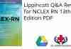 Lippincott Q&A Review for NCLEX RN 13th Edition PDF