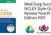 Med-Surg Success NCLEX Style Q&A Review 4th Edition PDF