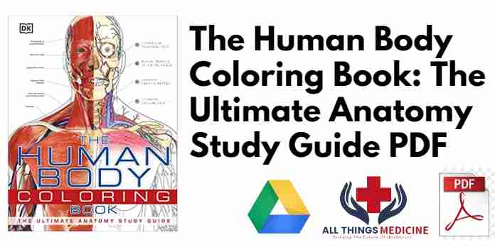 The Human Body Coloring Book: The Ultimate Anatomy Study Guide PDF