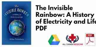 The Invisible Rainbow: A History of Electricity and Life PDF