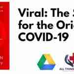 Viral The Search for the Origin of COVID-19 PDF