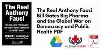 The Real Anthony Fauci Bill Gates Big Pharma and the Global War on Democracy and Public Health PDF