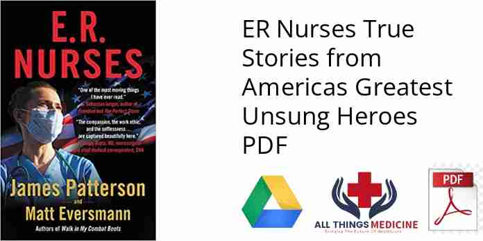ER Nurses True Stories from Americas Greatest Unsung Heroes PDF