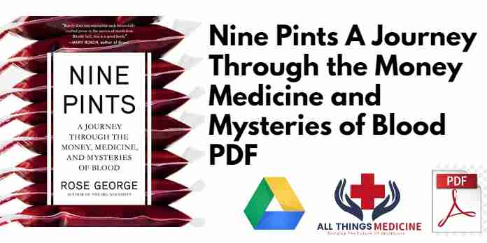 Nine Pints A Journey Through the Money Medicine and Mysteries of Blood PDF