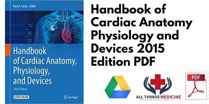 Handbook of Cardiac Anatomy Physiology and Devices 2015 Edition PDF