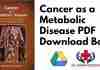Cancer as a Metabolic Disease PDF