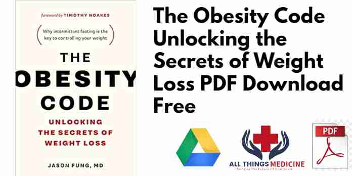 The Obesity Code Unlocking the Secrets of Weight Loss PDF Download Free