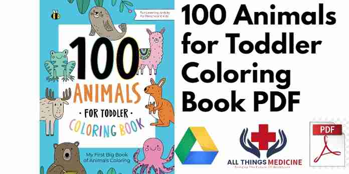 100 Animals for Toddler Coloring Book PDF