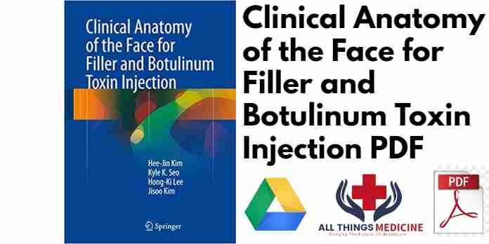 Clinical Anatomy of the Face for Filler and Botulinum Toxin Injection PDF