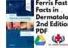 Ferris Fast Facts in Dermatology 2nd Edition PDF