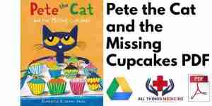 Pete the Cat and the Missing Cupcakes PDF