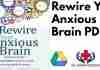 Rewire Your Anxious Brain PDF