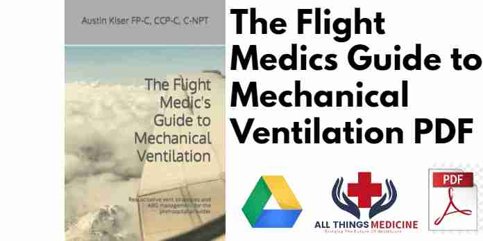 The Flight Medics Guide to Mechanical Ventilation PDF