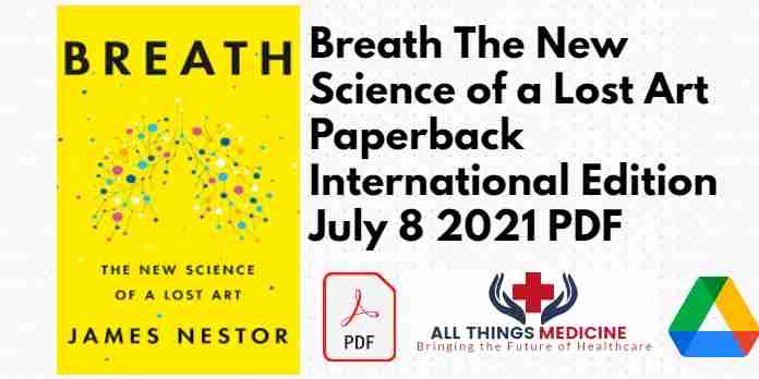 Breath The New Science of a Lost Art Paperback International Edition July 8 2021 PDF
