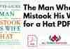 The Man Who Mistook His Wife for a Hat PDF