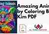 Amazing Animals by Coloring Book Kim PDF