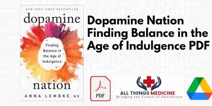 Dopamine Nation Finding Balance in the Age of Indulgence PDF