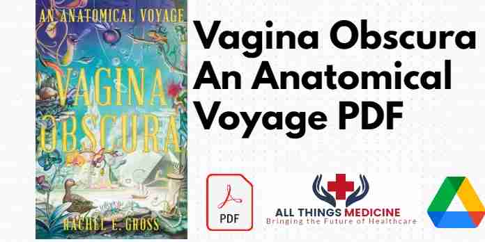 Vagina Obscura An Anatomical Voyage PDF