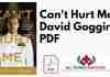 Can't Hurt Me By David Goggins PDF