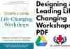 Designing & Leading Life Changing Workshops PDF