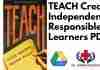 TEACH Creating Independently Responsible Learners PDF