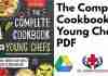 The Complete Cookbook for Young Chefs PDF