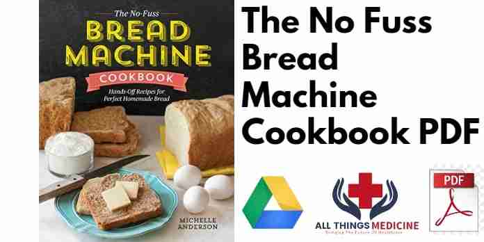 The No Fuss Bread Machine Cookbook PDF