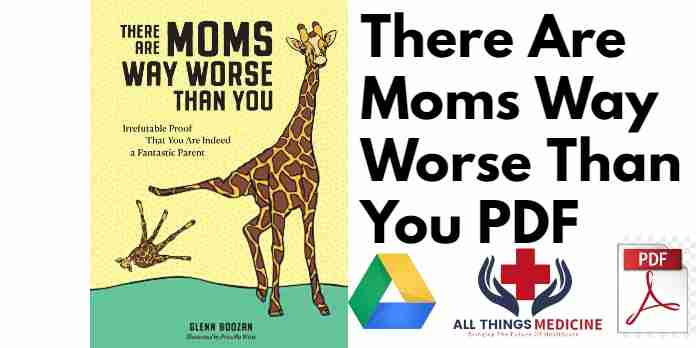 There Are Moms Way Worse Than You PDF