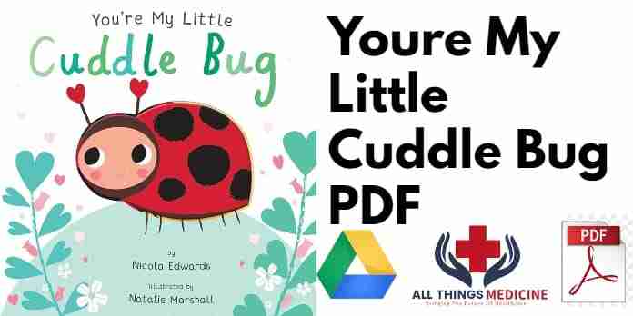Youre My Little Cuddle Bug PDF