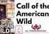 Call of the American Wild: A Tenderfoot's Escape to Alaska PDF