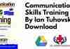 Communication Skills Training PDF By Ian Tuhovsky