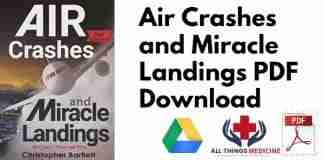 Air Crashes and Miracle Landings PDF