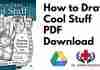 How to Draw Cool Stuff PDF