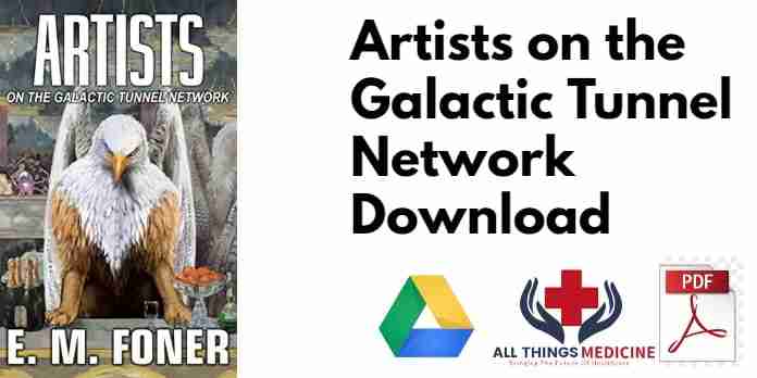 Artists on the Galactic Tunnel Network PDF