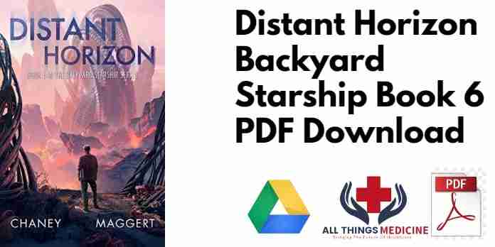 Distant Horizon Backyard Starship Book 6 PDF