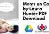 Moms on Call by Laura Hunter PDF
