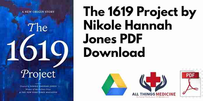 The 1619 Project by Nikole Hannah Jones PDF