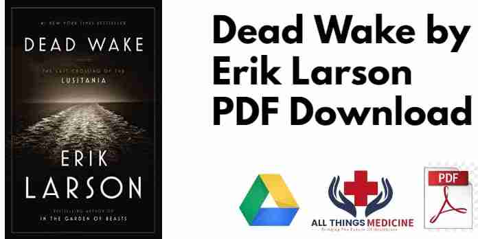 Dead Wake by Erik Larson PDF