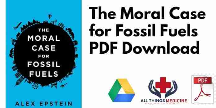 The Moral Case for Fossil Fuels PDF
