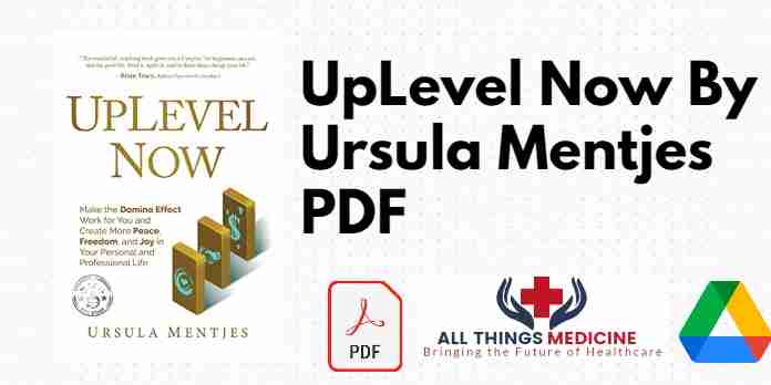 UpLevel Now By Ursula Mentjes PDF
