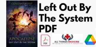 Left Out By The System PDF
