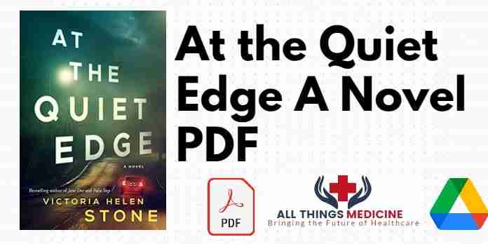 At the Quiet Edge A Novel PDF