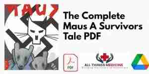 The Complete Maus A Survivors Tale PDF