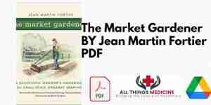 The Market Gardener BY Jean Martin Fortier PDF